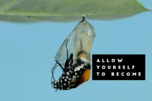 Butterfly emerging from chrysalis, transformation quote.